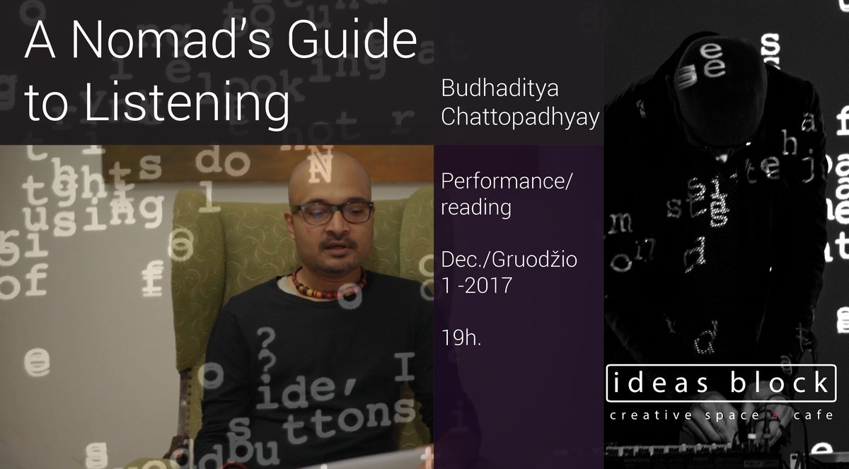 A Nomad's Guide to Listening, 1st of December, 19.00