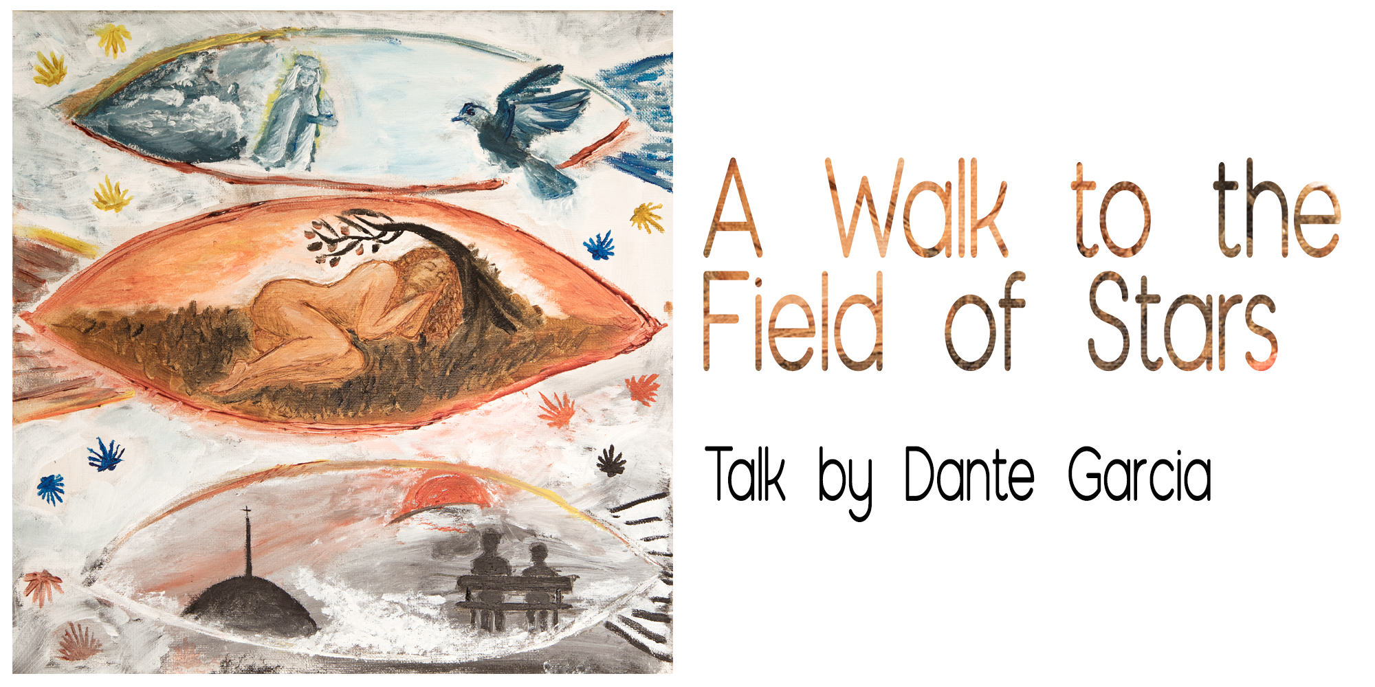 Dante Garcia - a walk to the field of stars
